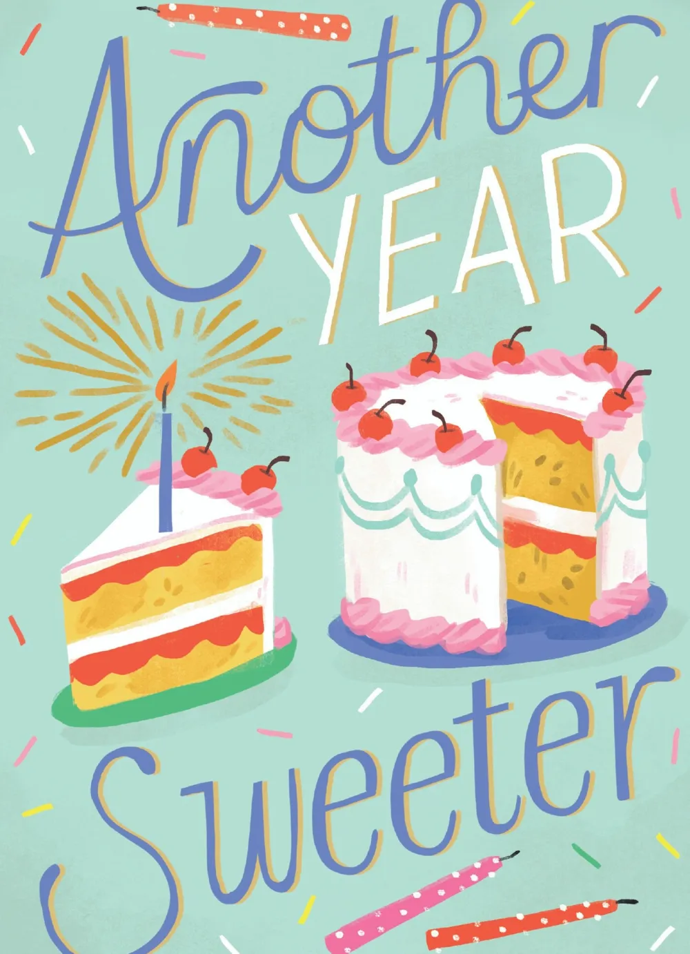 Another Year Sweeter Birthday Card- Greeting Cards