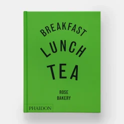Breakfast, Lunch, Tea: The Many Little Meals of Rose Bakery- Books