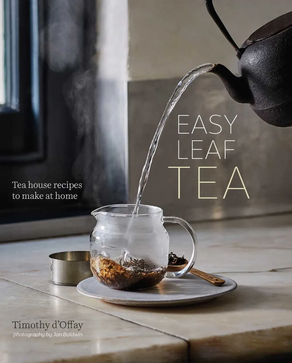 Easy Leaf Tea: Tea House Recipes to Make at Home- Books