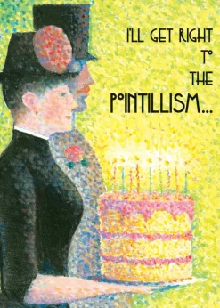 Get To The Pointillism Birthday Card- Greeting Cards