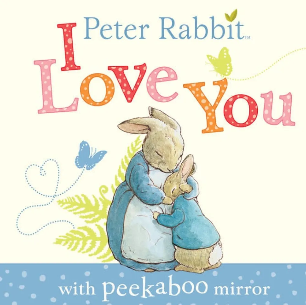 Peter Rabbit, I Love You Board Book with Peekaboo Mirror- Peter Rabbit
