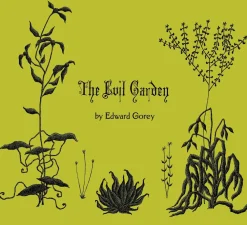 Pomegranate Edward Gorey: The Evil Garden- Books