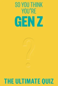 So You Think You're Gen Z?- Books
